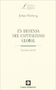 La Defensa del Capitalismo global concluye que la humanidad ha logrado mucho, pero hay que buscar más libertad para seguir adelante. 