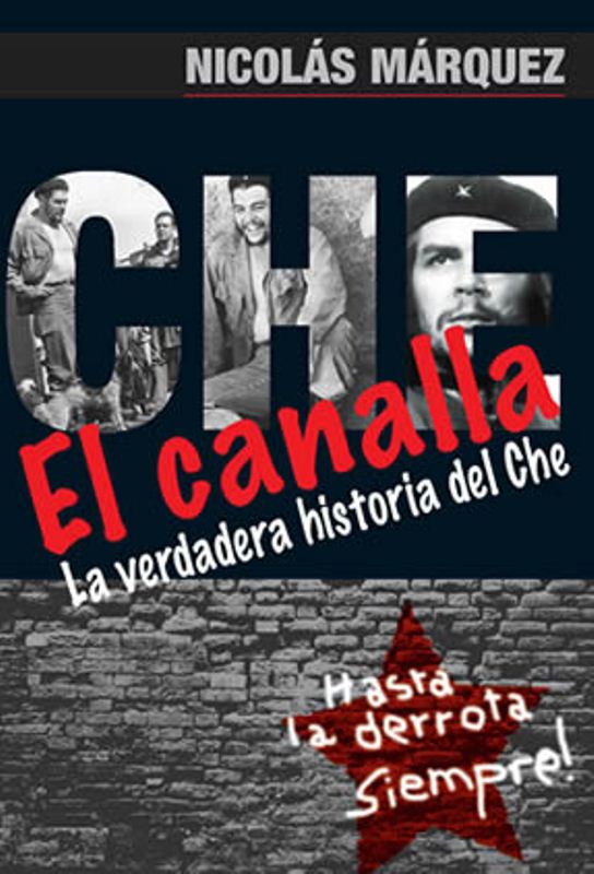 Tapa del libro de Nicolás Márquez, El Canalla.