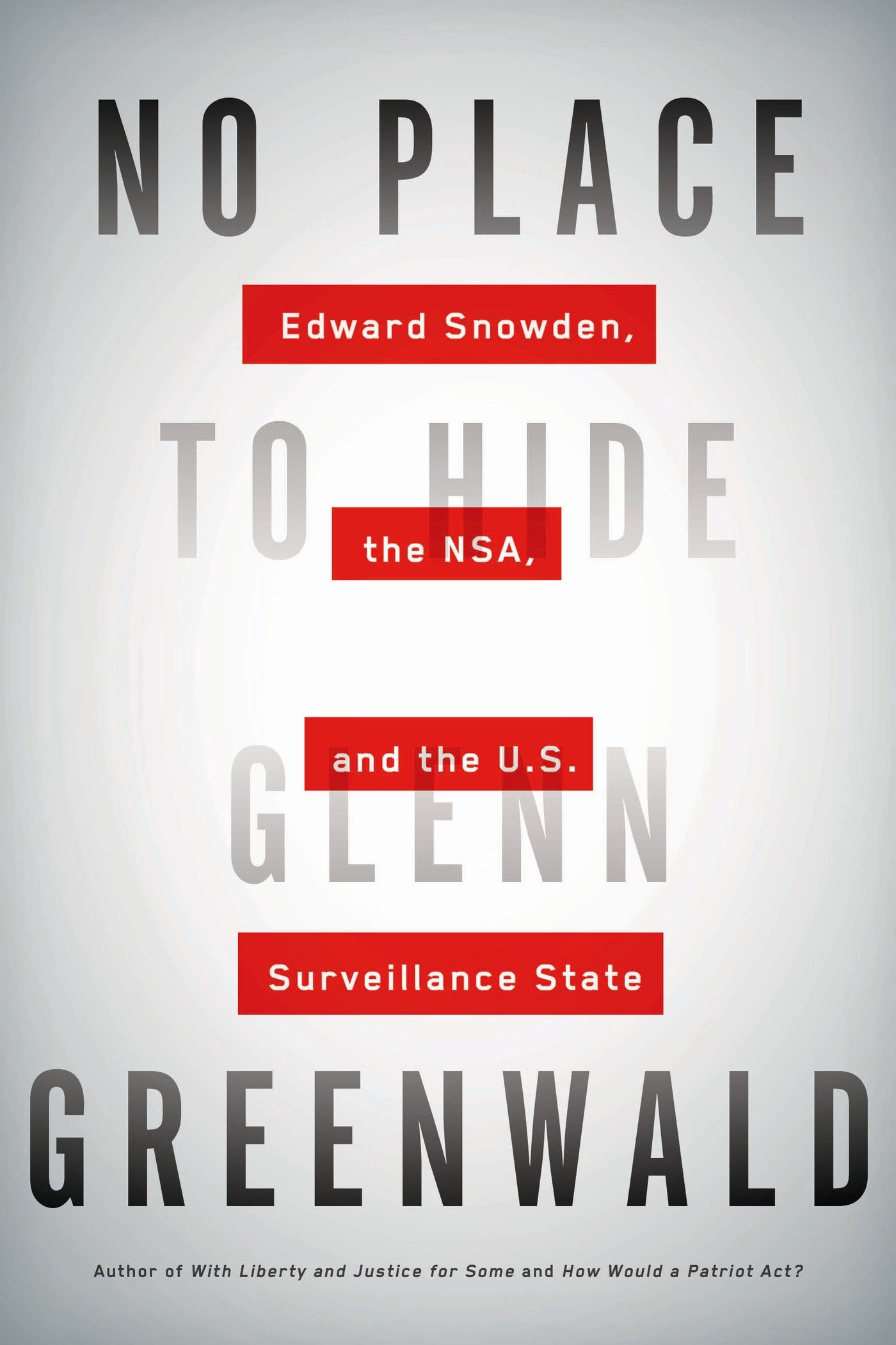 Snowden: Sin un lugar donde esconderse, por Glenn Greenwald