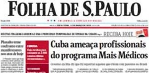 Folha de Sao Paulo reports last week on Havana's pressure on its doctors in Brazil. 