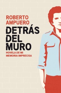 Las reflexiones de Roberto Ampuero en contra de las dictaduras de cualquier espectro político. (Amazon)